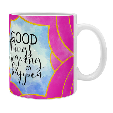 Hello Sayang Good Things Are Going To Happen Coffee Mug