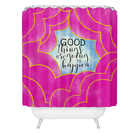 Hello Sayang Good Things Are Going To Happen Shower Curtain