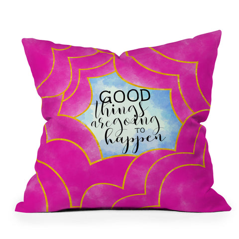 Hello Sayang Good Things Are Going To Happen Throw Pillow