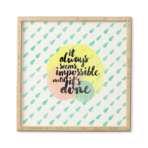 Hello Sayang It Always Seem Impossible Until Its Done Framed Wall Art