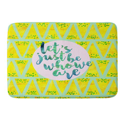 Hello Sayang Lets Just Be Who We Are Memory Foam Bath Mat