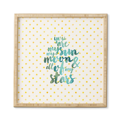Hello Sayang You Are My Sun My Moon and All Of My Stars Framed Wall Art