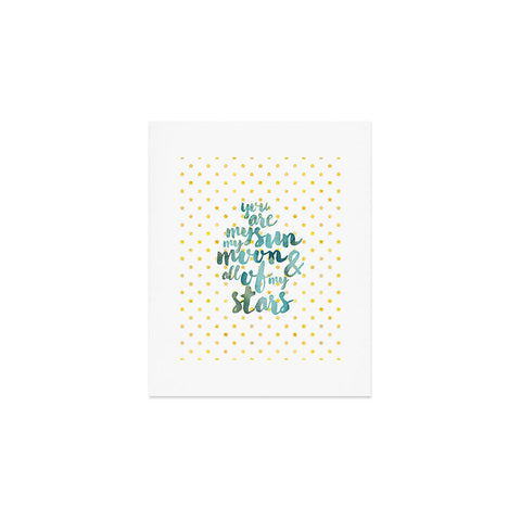 Hello Sayang You Are My Sun My Moon and All Of My Stars Art Print
