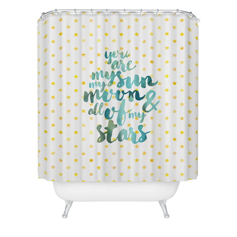 Hello Sayang You Are My Sun My Moon and All Of My Stars Shower Curtain