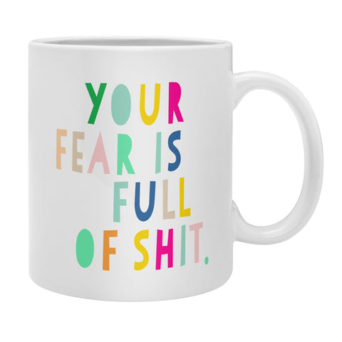 Hello Sayang Your Fear Is Full Of Shit Coffee Mug