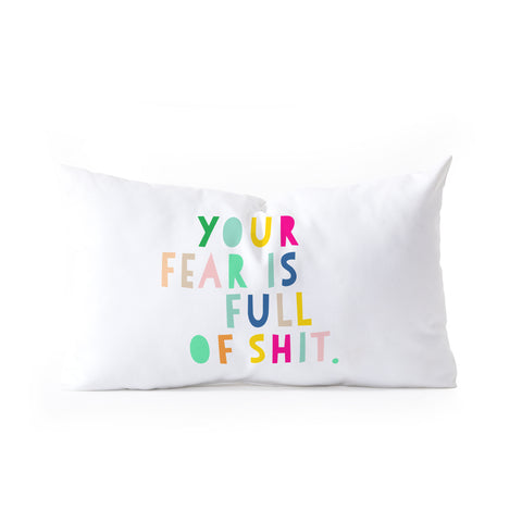 Hello Sayang Your Fear Is Full Of Shit Oblong Throw Pillow