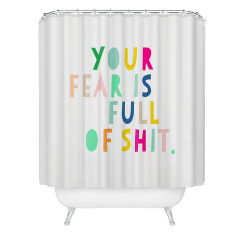 Hello Sayang Your Fear Is Full Of Shit Shower Curtain