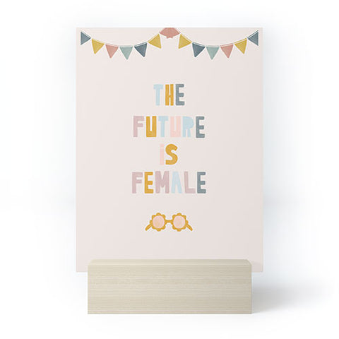 Hello Twiggs The Future is Female Mini Art Print