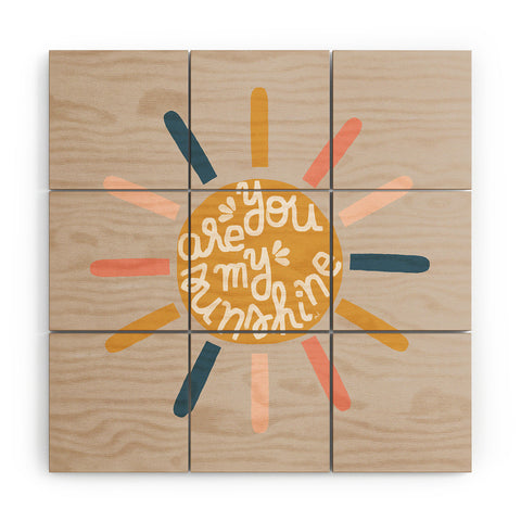 Hello Twiggs You are my sunny sunshine Wood Wall Mural