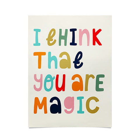 heycoco I think that you are magic Poster