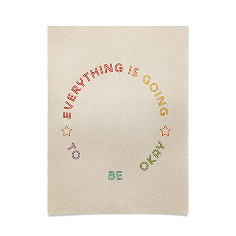 High Tied Creative Everything Is Going To Be Okay Poster