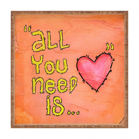 Isa Zapata All You Need Is Love Square Tray