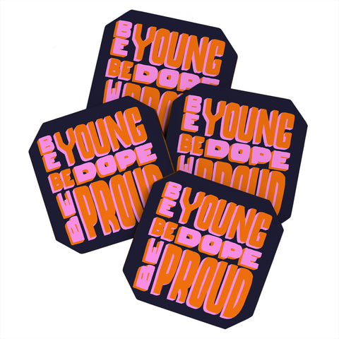 Jaclyn Caris Be Young Be Dope Be Proud Coaster Set