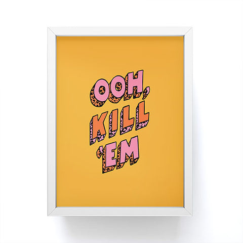 Jaclyn Caris Ooh Kill Em Framed Mini Art Print