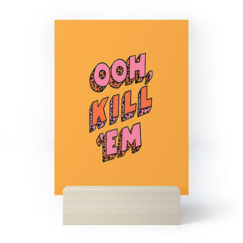 Jaclyn Caris Ooh Kill Em Mini Art Print