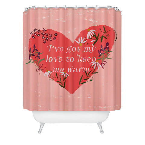 Joy Laforme Valentine Keep Me Warm Shower Curtain