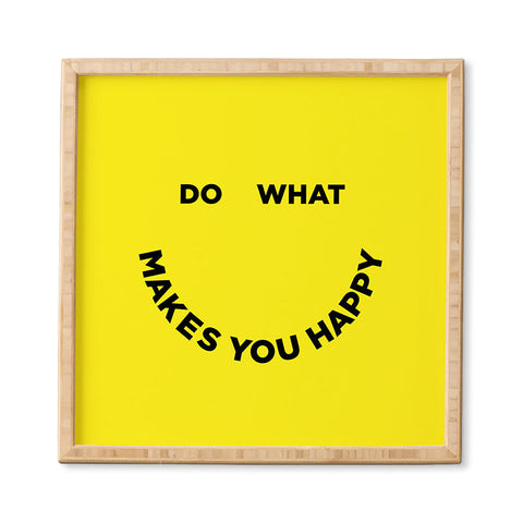 Julia Walck Do What Makes You Happy Framed Wall Art