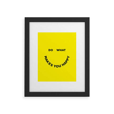 Julia Walck Do What Makes You Happy Framed Art Print