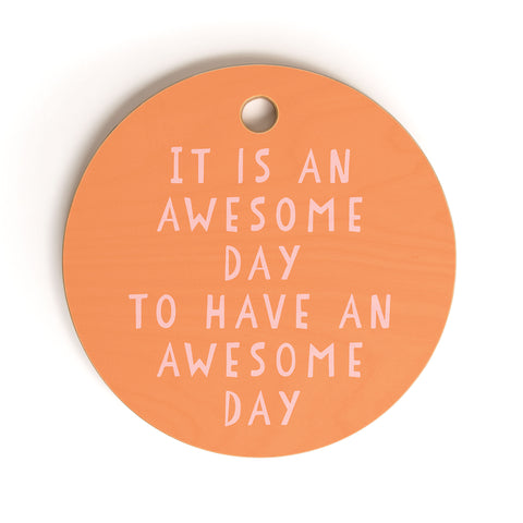 June Journal Awesome Day Cutting Board Round
