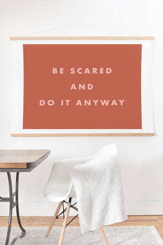 June Journal Be Scared Do It Anyway Art Print And Hanger