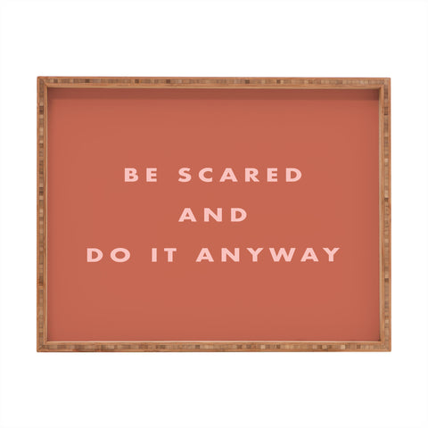 June Journal Be Scared Do It Anyway Rectangular Tray