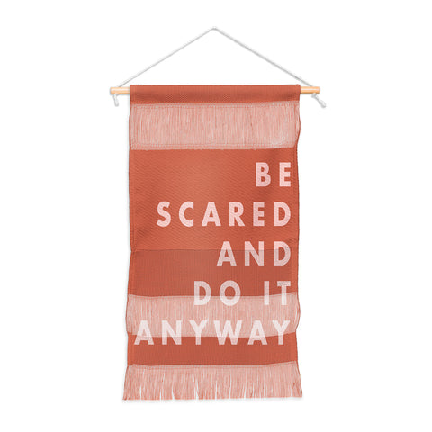 June Journal Be Scared Do It Anyway Wall Hanging Portrait