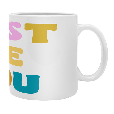 June Journal Colorful Just Be You Lettering Coffee Mug