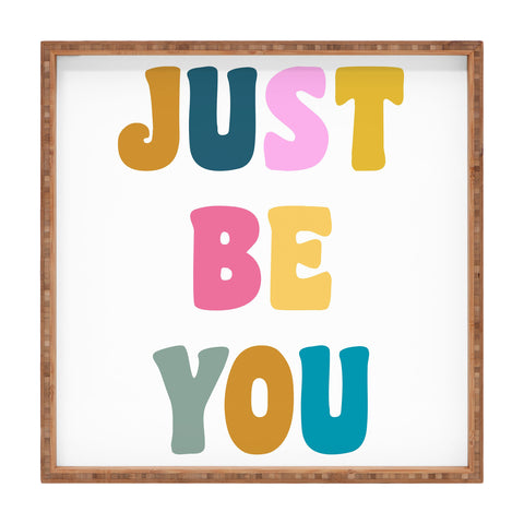 June Journal Colorful Just Be You Lettering Square Tray
