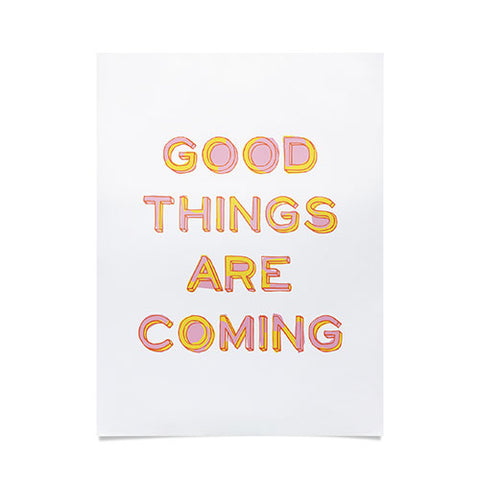 June Journal Good Things Are Coming 1 Poster