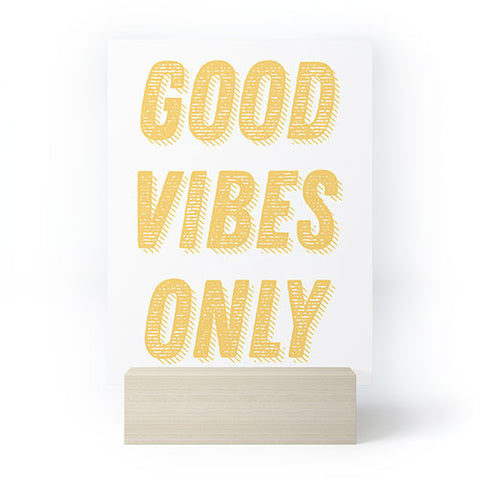 June Journal Good Vibes Only Bold Typograph Mini Art Print