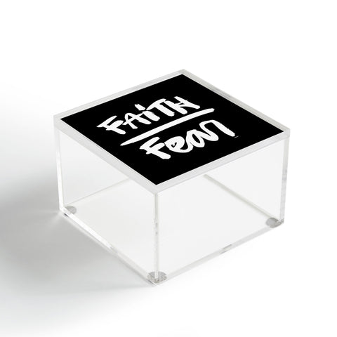 Kal Barteski FAITH over FEAR black Acrylic Box