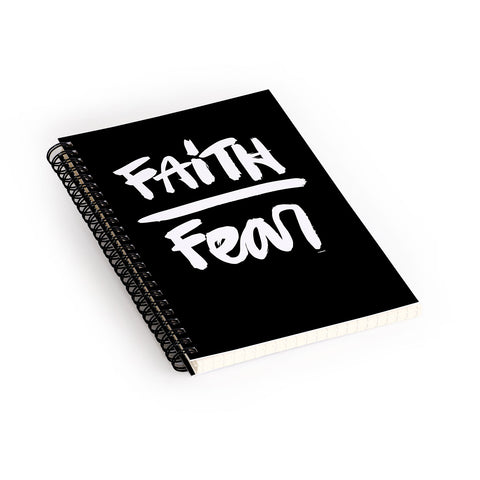 Kal Barteski FAITH over FEAR black Spiral Notebook