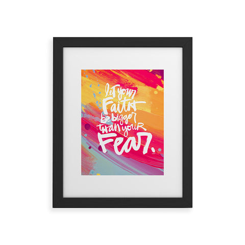 Kal Barteski LET YOUR FAITH colour Framed Art Print