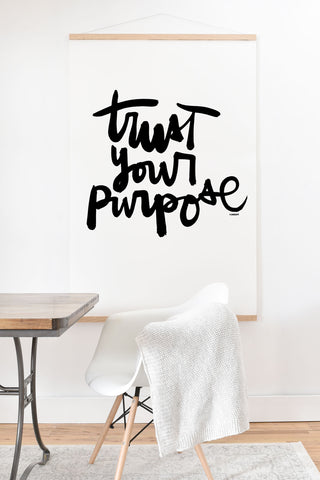 Kal Barteski TRUST your purpose BW Art Print And Hanger