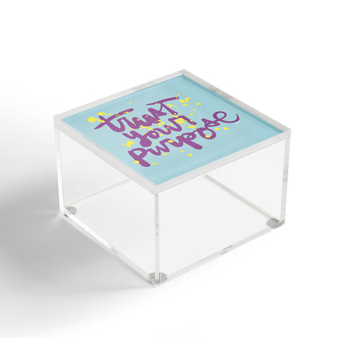 Kal Barteski TRUST your purpose COLOUR Acrylic Box