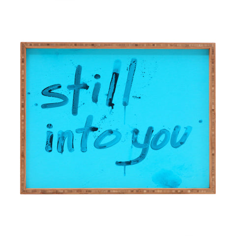 Kent Youngstrom still into you Rectangular Tray