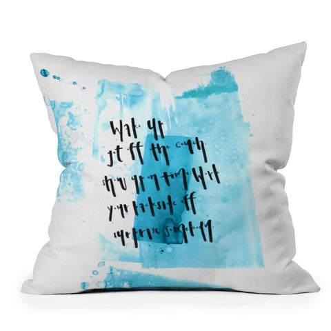 Kent Youngstrom wake up get off the couch Throw Pillow