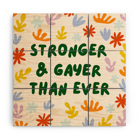 Lane and Lucia Stronger and Gayer Than Ever Wood Wall Mural