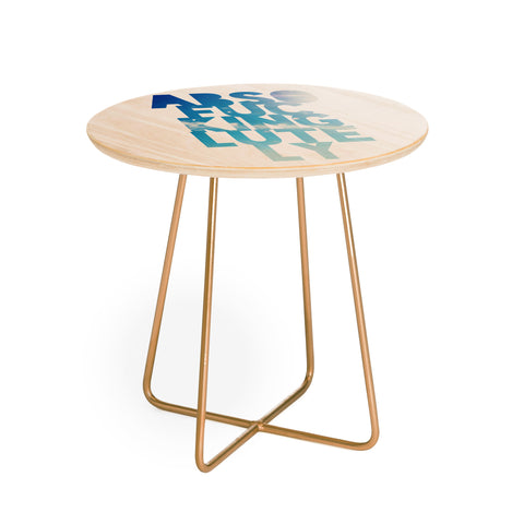 Leah Flores Absolutely 1 Round Side Table