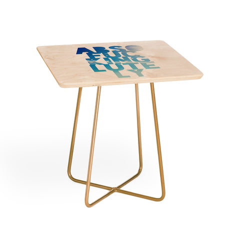 Leah Flores Absolutely 1 Side Table