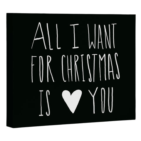 Leah Flores All I Want for Christmas Is You Art Canvas