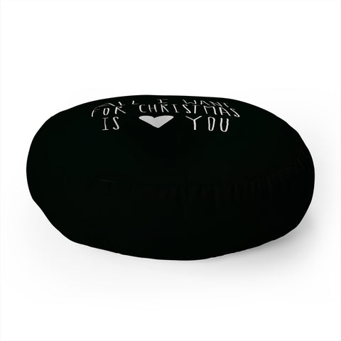 Leah Flores All I Want for Christmas Is You Floor Pillow Round