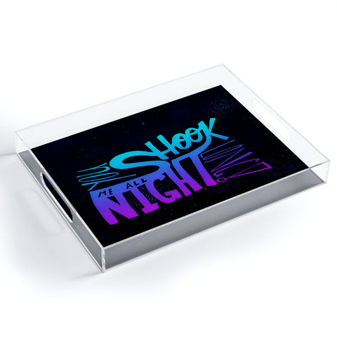 Leah Flores All Night Long Acrylic Tray