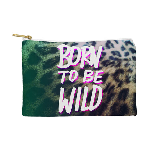 Leah Flores Born To Be Wild Pouch