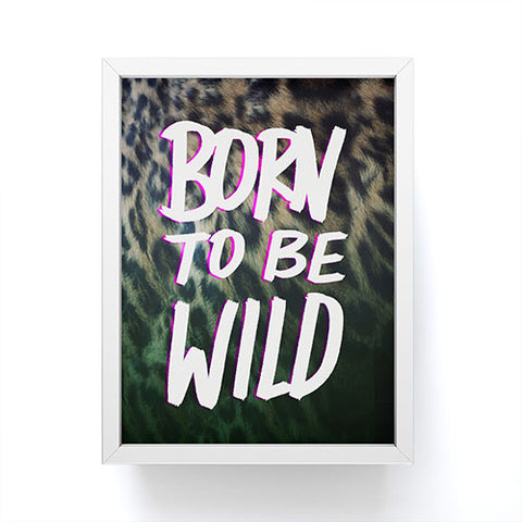 Leah Flores Born To Be Wild Framed Mini Art Print