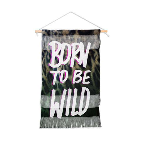 Leah Flores Born To Be Wild Wall Hanging Portrait
