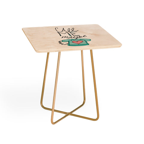Leah Flores Call Me Maybe Side Table