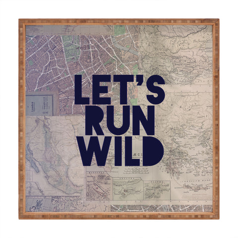 Leah Flores Lets Run Wild X Maps Square Tray