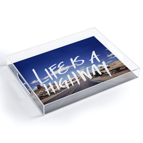 Leah Flores Life Is A Highway Acrylic Tray