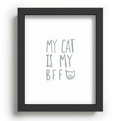 Leah Flores My Cat Is My BFF Recessed Framing Rectangle